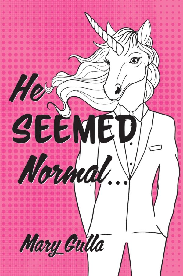 He Seemed Normal